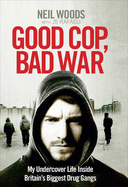 Good Cop, Bad War