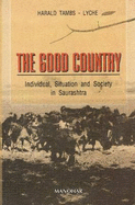 Good Country: Individual, Situation & Society in Saurashtra