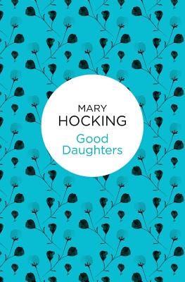 Good Daughters - Hocking, Mary