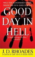 Good Day in Hell - Rhoades, J D