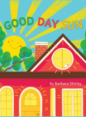 Good Day Sun - Shirley, Barbara