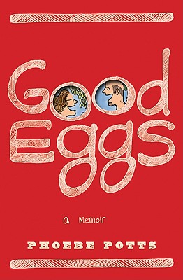 Good Eggs - Potts, Phoebe