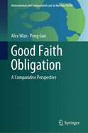 Good Faith Obligation: A Comparative Perspective