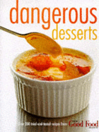 Good Food: Dangerous Desserts