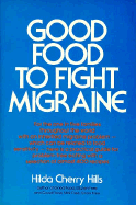 Good Food to Fight Migraine - Hills, Hilda Cherry