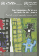 Good Governance for Prison Health in the 21st Century: A Policy Brief on the Organization of Prison Health