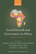 Good Growth and Governance in Africa: Rethinking Development Strategies