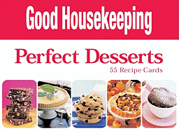 Good Housekeeping Perfect Desserts: 55 Recipe Cards