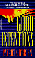 Good Intentions - O'Brien, Patricia