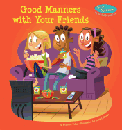Good Manners with Your Friends