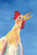 Good Morning, Chicken: Unlined notebook