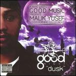 Good Morning Good Night: Dusk - Kanye West & Malik Yusef