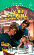 Good Morning, Stranger - Campbell, Laurie