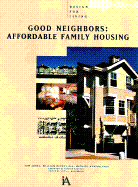 Good Neighbors: Affordable Family Housing