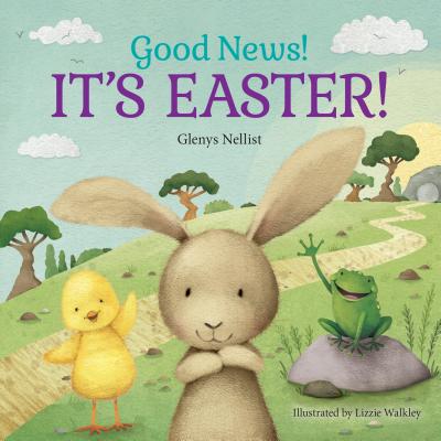 Good News! It's Easter! - Nellist, Glenys