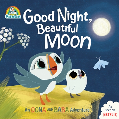 Good Night, Beautiful Moon: An Oona and Baba Adventure - Penguin Young Readers Licenses