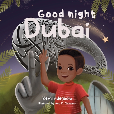 Good Night Dubai - Adegbola, Kemi