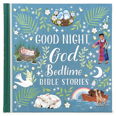 Good Night, God Bedtime Bible Stories (Little Sunbeams) - Cottage Door Press (Editor)