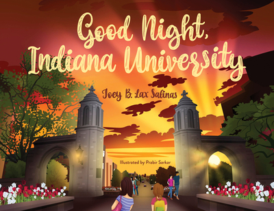 Good Night, Indiana University - Lax Salinas, Joey