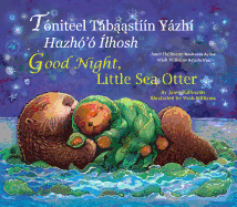 Good Night Little Sea Otter (Navajo/English)