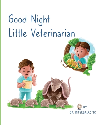 Good Night Little Veterinarian - Morey, Jose