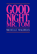 Good Night, Mr. Tom - Magorian, Michelle