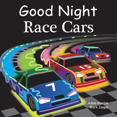 Good Night Race Cars - Gamble, Adam, and Jasper, Mark, and Veno, Joe (Illustrator)