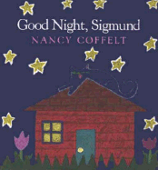 Good Night, Sigmund - Coffelt, Nancy