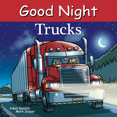 Good Night Trucks - Gamble, Adam, and Jasper, Mark