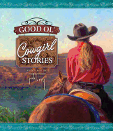 Good Ol' Cowgirl Stories