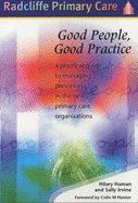 Good People, Good Practice: A Practical Guide to Managing Personnel in the New Primary Care Organisations