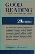 Good Reading: A Guide for Serious Readers - Weber, Olga