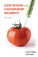 Good Reasons with Contemporary Arguments Plus New Mycomplab Etext Student Access Card