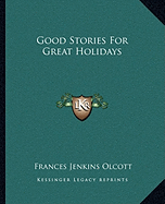 Good Stories For Great Holidays