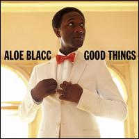 Good Things - Aloe Blacc