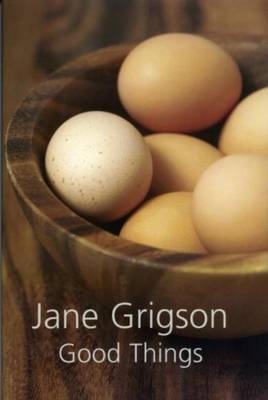 Good Things - Grigson, Jane