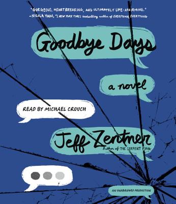 Goodbye Days - Zentner, Jeff, and Crouch, Michael (Read by)