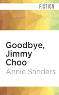 Goodbye, Jimmy Choo