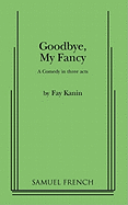 Goodbye, My Fancy