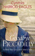 Goodbye Piccadilly: War at Home, 1914