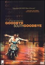 Goodbye South, Goodbye - Hou Hsiao-Hsien