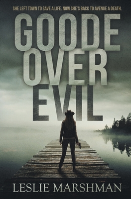 Goode Over Evil - Marshman, Leslie