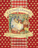 Goodness Gracious: Recipes for Good Food and Gracious Living