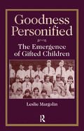 Goodness Personified: The Emergence of Gifted Children