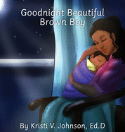 Goodnight Beautiful Brown Boy