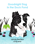 Goodnight Dog in the Duck Pond