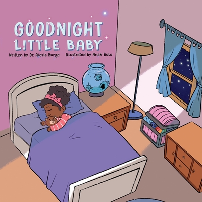 Goodnight Little Baby - Burge, Alesia