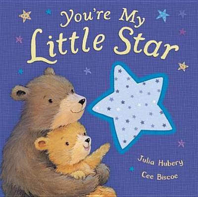 Goodnight, Little Star. Julia Hubery & Cee Biscoe - Hubery, Julia
