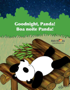 Goodnight, Panda: Boa Noite Panda!: Babl Children's Books in Portuguese and English