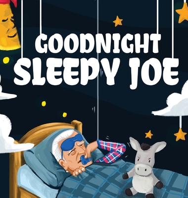 Goodnight, Sleepy Joe - Teter, Fabian